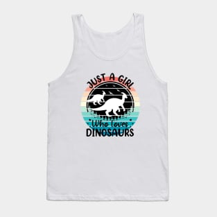 Just a girl who loves Dinosaurs 4 Tank Top